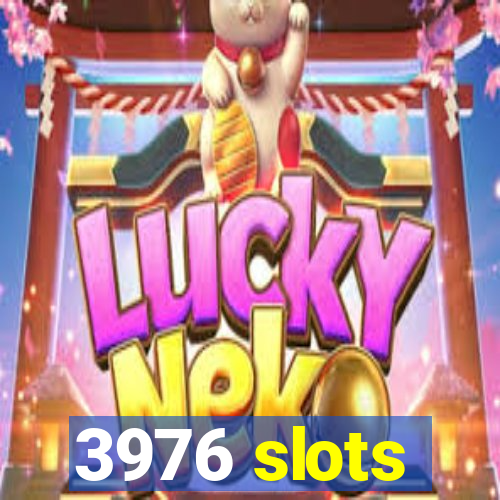 3976 slots